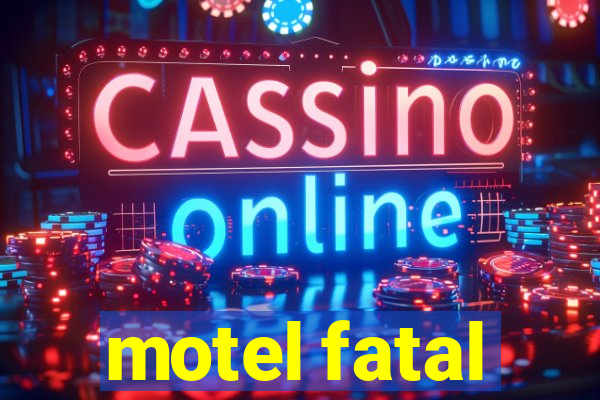 motel fatal